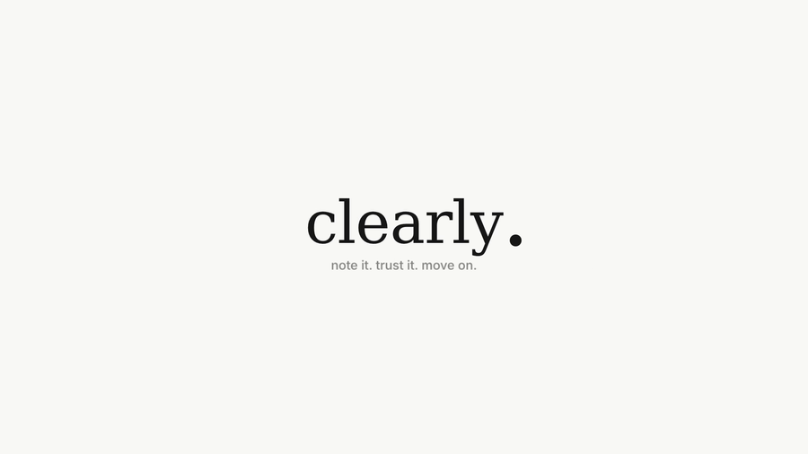 英単語「clearly.」のワードマークと、その下に小さく添えられたキャッチコピー「note it. trust it. move on.」が表示された最後の場面